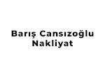 Barış Cansızoğlu Nakliyat San. Tic. Ltd. Şti.